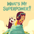 Cover Image for What's My Superpower? -- Aviaq Johnston, Hardcover