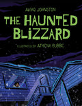Cover Image for The Haunted Blizzard -- Aviaq Johnston, Hardcover