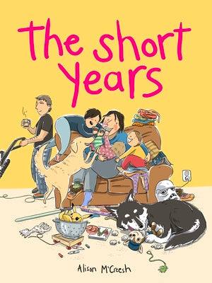 Cover Image for The Short Years -- Alison McCreesh, Paperback