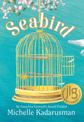 Cover Image for Seabird -- Michelle Kadarusman, Hardcover