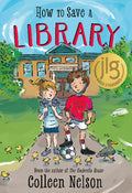 Cover Image for How to Save a Library -- Colleen Nelson, Hardcover
