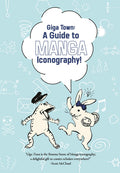 Cover Image for Giga Town: The Guide to Manga Iconography -- Fumiyo Kouno, Paperback