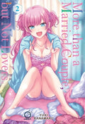 Cover Image for More Than a Married Couple, But Not Lovers Volume 2 -- Yuki Kanamaru, Paperback