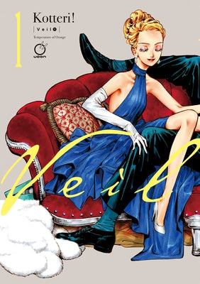 Cover Image for Veil Volume 1: Temperature of Orange -- Kotteri, Paperback