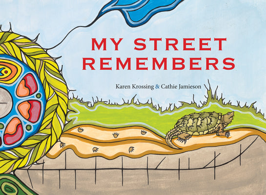 Cover Image for My Street Remembers: Revised -- Karen Krossing, Hardcover