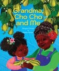 Cover Image for Grandma, Cho Cho and Me -- Morgan Christie, Hardcover