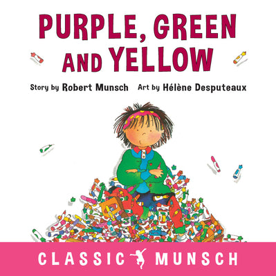 Cover Image for Purple, Green and Yellow -- Robert Munsch, Paperback