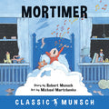 Cover Image for Mortimer -- Robert Munsch, Paperback