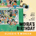 Cover Image for Moira's Birthday -- Robert Munsch, Paperback