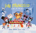 Cover Image for Sam Francisco, King of the Disco -- Sarah Tagholm, Hardcover