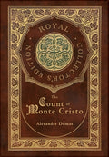 Cover Image for The Count of Monte Cristo (Royal Collector's Edition) (Case Laminate Hardcover with Jacket) -- Alexandre Dumas, Hardcover