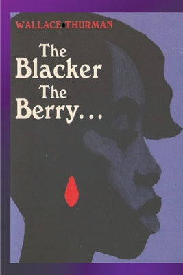 Cover Image for The Blacker the Berry -- Wallace Thurman, Paperback