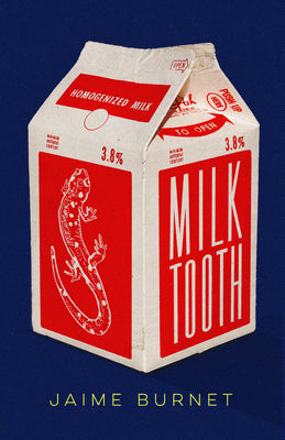 Cover Image for Milktooth -- Jaime Burnet, Paperback