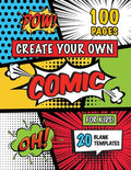 Cover Image for Create Your Own Comic for Kids (Ages 4-8, 8-12): (100 Pages) Draw Your Own Comics with a Variety of 20 Blank Templates! -- Engage Books, Paperback