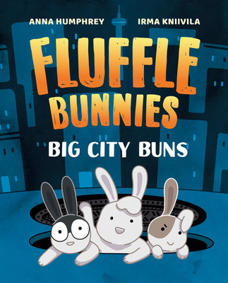 Cover Image for Big City Buns (Fluffle Bunnies, Book 2) -- Anna Humphrey, Paperback