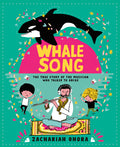 Cover Image for Whalesong: The True Story of the Musician Who Talked to Orcas -- Zachariah Ohora, Hardcover