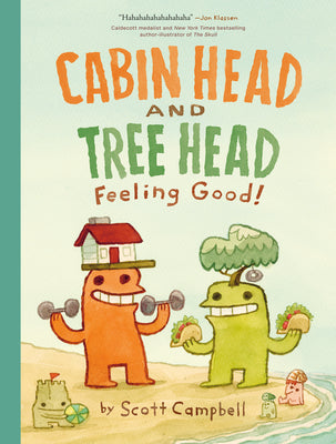 Cover Image for Feeling Good! (Cabin Head and Tree Head, Book #2) -- Scott Campbell, Paperback