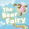 Cover Image for The Bear Fairy -- Paul Coccia, Hardcover