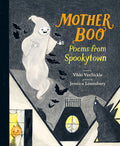 Cover Image for Mother Boo: Poems from Spookytown -- Vikki Vansickle, Hardcover