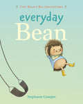 Cover Image for Everyday Bean (Tiny Bean's Big Adventures, Book #1) -- Stephanie Graegin, Hardcover