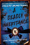 Cover Image for A Deadly Inheritance -- Kelley Armstrong, Paperback