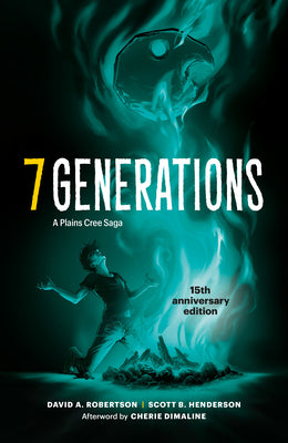 Cover Image for 7 Generations: A Plains Cree Saga -- David A. Robertson, Paperback