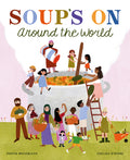 Cover Image for Soup's on Around the World -- Denyse Waissbluth, Hardcover