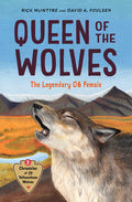 Cover Image for Queen of the Wolves: The Legendary 06 Female -- Rick McIntyre, Hardcover