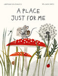 Cover Image for A Place Just for Me -- Loredana Baldinucci, Hardcover