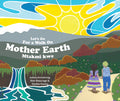Cover Image for Let's Go for a Walk on Mother Earth -- Juliana Armstrong, Hardcover