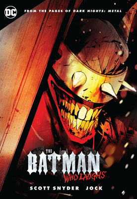 Cover Image for The Batman Who Laughs -- Scott Snyder, Paperback