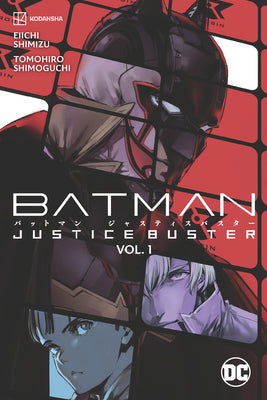 Cover Image for Batman: Justice Buster Vol. 1 -- Eiichi Shimizu, Paperback