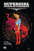 Cover Image for Supergirl: Woman of Tomorrow the Deluxe Edition -- Tom King, Hardcover
