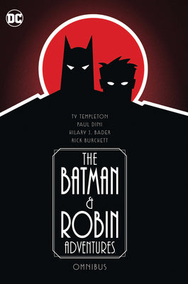 Cover Image for The Batman and Robin Adventures Omnibus -- Paul Dini, Hardcover