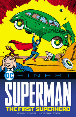 Cover Image for DC Finest: Superman: The First Superhero -- Jerry Siegel, Paperback