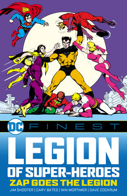 Cover Image for DC Finest: Legion of Super-Heroes: Zap Goes the Legion -- Jim Shooter, Paperback