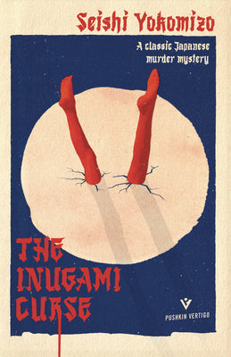 Cover Image for The Inugami Curse -- Seishi Yokomizo, Paperback