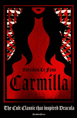 Cover Image for Carmilla, Deluxe Edition: The Dark Sapphic Romance That Inspired Dracula -- Sheridan Le Fanu, Hardcover