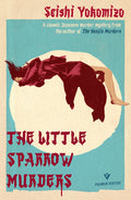 Cover Image for The Little Sparrow Murders -- Seishi Yokomizo, Paperback