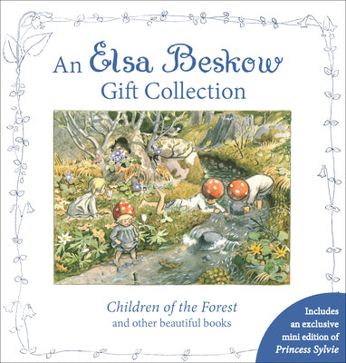 Cover Image for An Elsa Beskow Gift Collection: Children of the Forest and Other Beautiful Books -- Elsa Beskow, Boxed Set