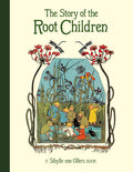 Cover Image for The Story of the Root Children -- Sibylle Von Olfers, Hardcover