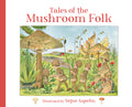 Cover Image for Tales of the Mushroom Folk -- Signe Aspelin, Hardcover