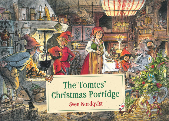 Cover Image for The Tomtes' Christmas Porridge -- Sven Nordqvist, Hardcover