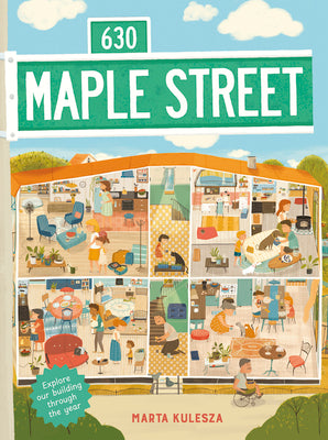 Cover Image for 630 Maple Street: Explore Our Building Through the Year -- Marta Kulesza, Hardcover
