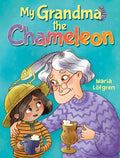 Cover Image for My Grandma the Chameleon -- Maria Lofgren, Hardcover