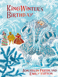 Cover Image for King Winter's Birthday -- Jonathan Freedland, Hardcover