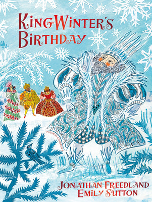 Cover Image for King Winter's Birthday -- Jonathan Freedland, Hardcover