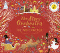Cover Image for The Story Orchestra: The Nutcracker: Press the Note to Hear Tchaikovsky's Music -- Jessica Courtney Tickle, Hardcover