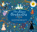 Cover Image for The Story Orchestra: The Sleeping Beauty: Press the Note to Hear Tchaikovsky's Music -- Jessica Courtney Tickle, Hardcover