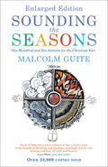 Cover Image for Sounding the Seasons Enlarged Edition: One Hundred and Ten Sonnets for the Christian Year -- Malcolm Guite, Paperback